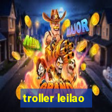 troller leilao